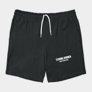 Strong Women Scare Weak Men Shorts
