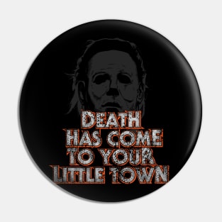 Halloween - michael myers- death has come to your little town Pin