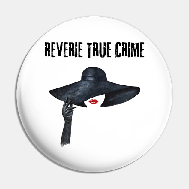 Reverie True Crime Pin by Reverie True Crime Store