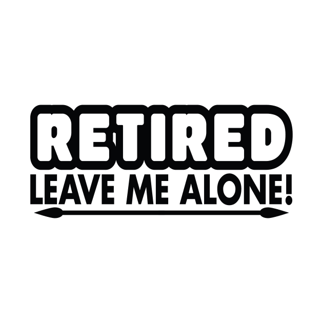 Retired - Leave me alone by Urshrt