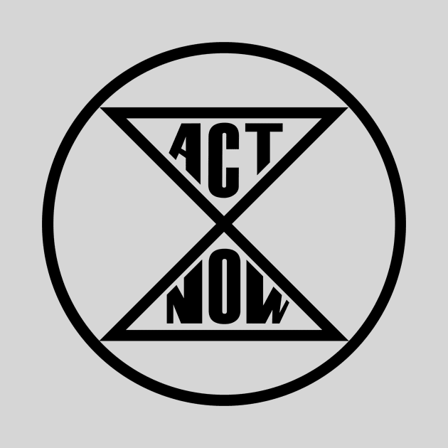 Extinction rebellion act now by PaletteDesigns