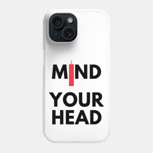 Mind Your Head (artwork 3 Black) Phone Case