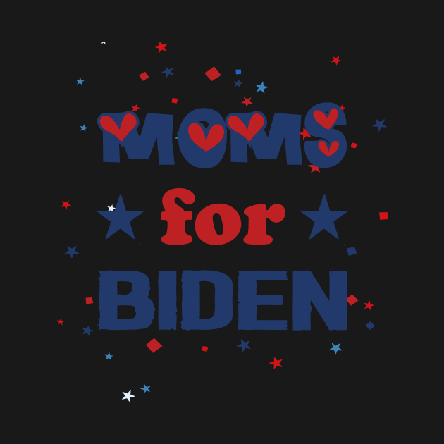 Moms for BIDEN 2020 VOTE by Netcam