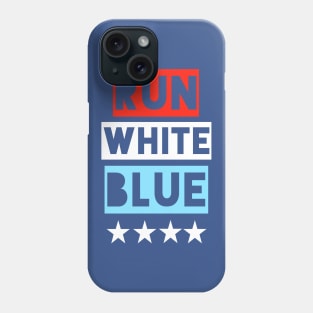 4th of July Running - Run White Blue Phone Case