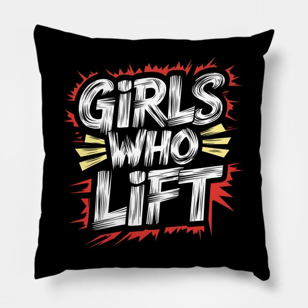 Girls Who Lift Pillow by Abdulkakl