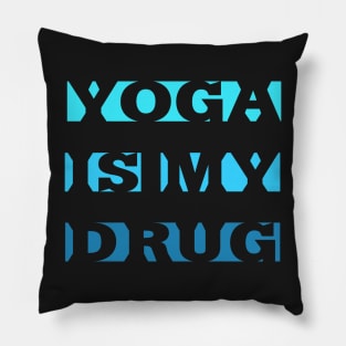 Yoga Is My Passion Pillow