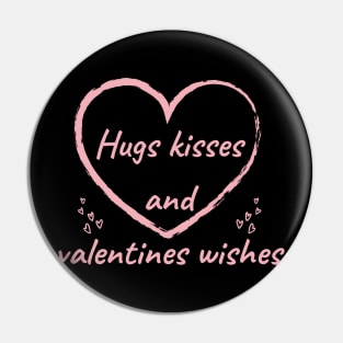 hugs kisses and valentines wishes for women ladies Pin