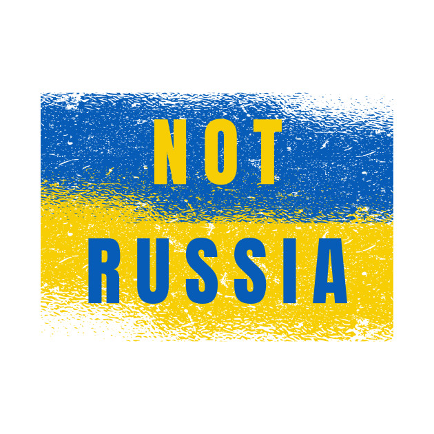 Not Russia I Stand With Ukraine by Little Duck Designs