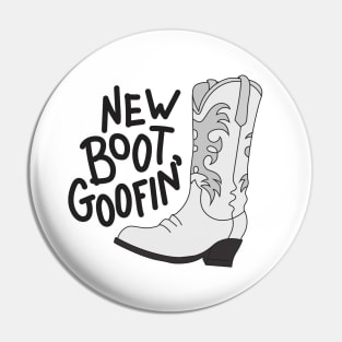 New Boot Goofin' Pin