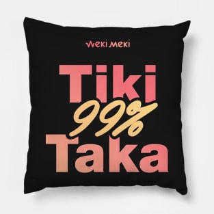 WEKI MEKI TIKI TAKA Pillow