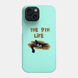 Cat Has Nine Lives For Sure Phone Case