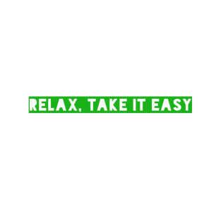 Relax, Take it easy     Mika T-Shirt