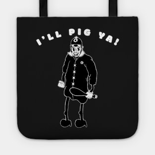 I’ll pig ya! Tote