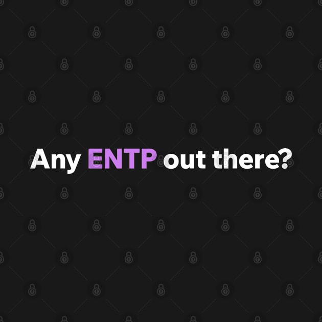 Any ENTP out there? by Aome Art