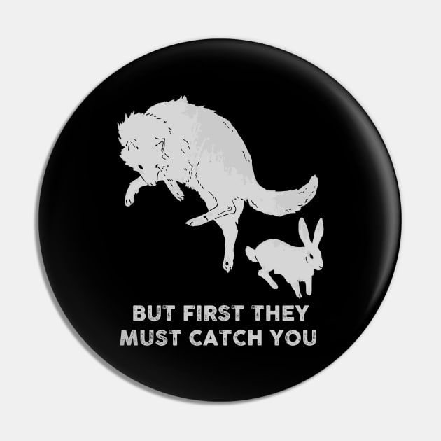 But first they must catch you (watership down) Pin by remerasnerds