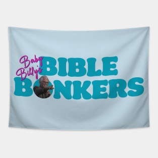 Baby Billy's Bible Bonkers Tapestry