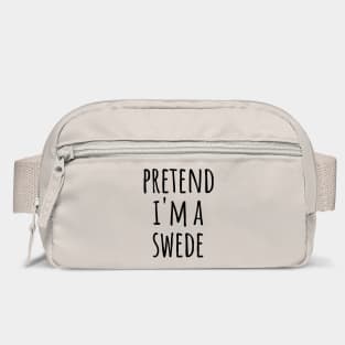 Pretend I'm A Swede, funny easy lazy costume Bag