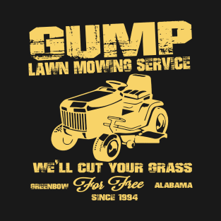 Gump Lawn Mowing Service Since 1994 T-Shirt