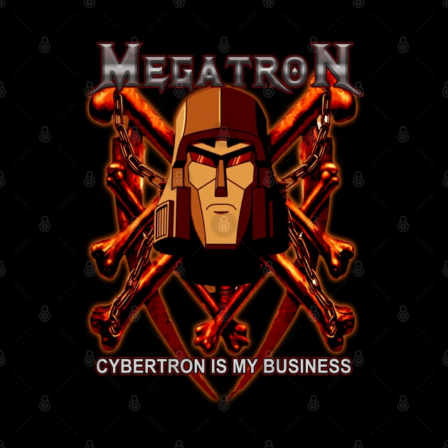 Megatron - Cybertron Is My Business by The Dark Vestiary