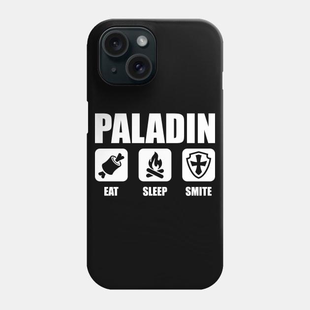 PALADIN Eat Sleep Smite Phone Case by OfficialTeeDreams