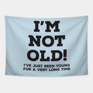 I'm not old Tapestry