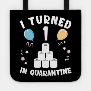 I Turned 1 In Quarantine Tote