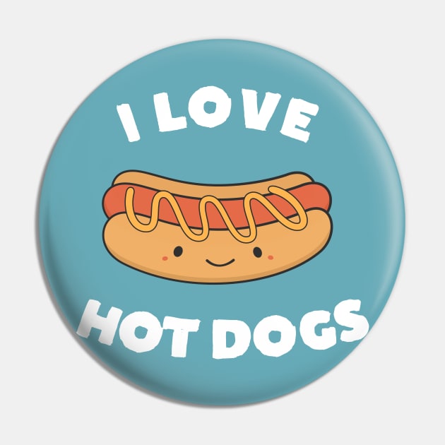 Cute Kawaii I Love Hot Dog T-Shirt Pin by happinessinatee