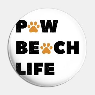 Paw Beach Life Pin