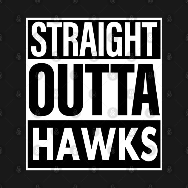 Hawks Name Straight Outta Hawks by ThanhNga