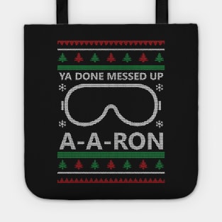 Ya done Messed Up A A Ron Ugly Christmas Model Tote