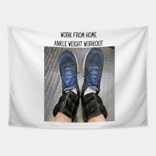 Work From Home Ankle Weight Workout Tapestry