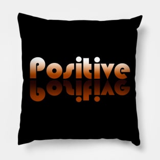 Positive | Motivation and reminder not to lose your head Pillow