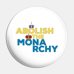 Abolish the Monarchy Pin