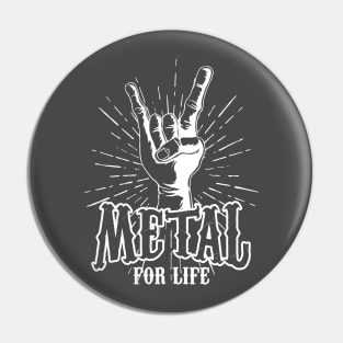 Metal for Life Pin