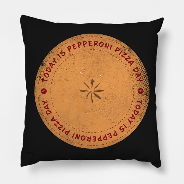 Today is Pepperoni Pizza Day Badge Pillow by lvrdesign