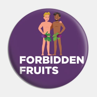 Forbidden Fruits Pin