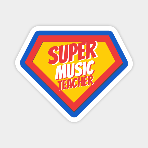 Music Teacher Gifts | Super Music Teacher Magnet by BetterManufaktur