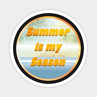 Summer is my Season Magnet