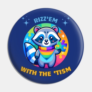 Rizz'em With The 'Tism Pin