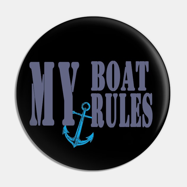 My Boat My Rules Pin by BouchFashion