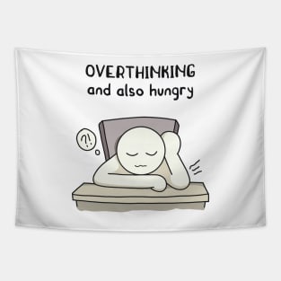 funny quotes OVERTHINKING and also hungry Tapestry