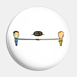 Nice to meet u! Pin