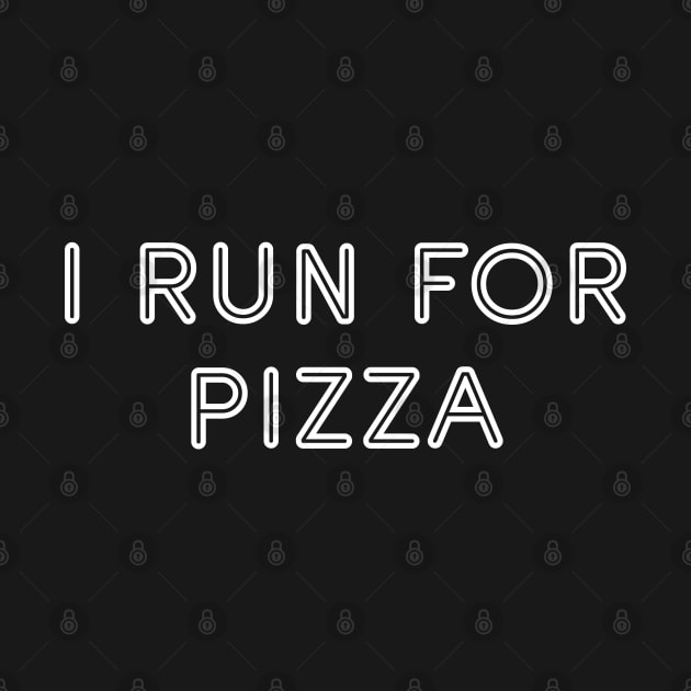 I Run For Pizza by GrayDaiser