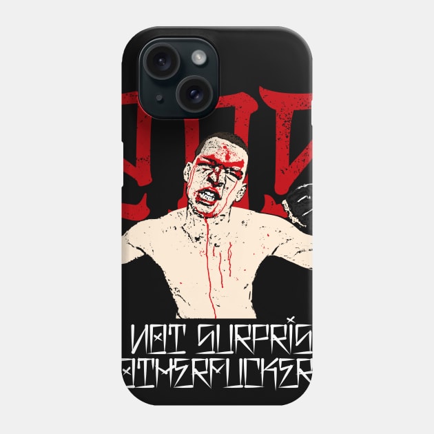 I'm Not Surprised Phone Case by lockdownmnl09