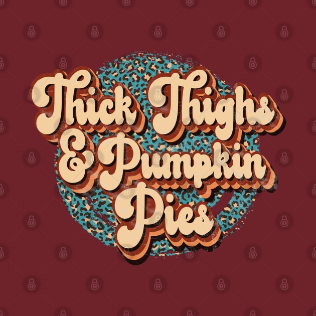 Thick Thighs and Pumpkin Pies by Erin Decker Creative