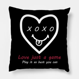 Love Just a game play it as best you can Pillow