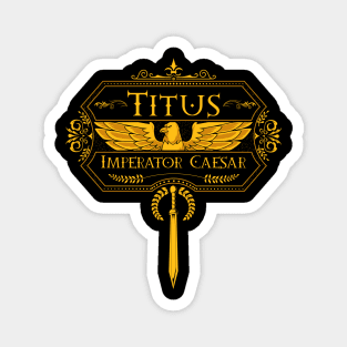 Roman Emperor - Titus Magnet