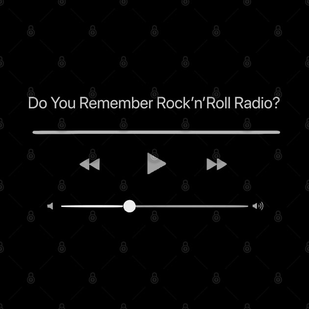 Playing Do You Remember Rock'n'Roll Radio? by RodriUdin