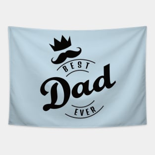 Best Dad Ever with Moustache and Crown ! Tapestry