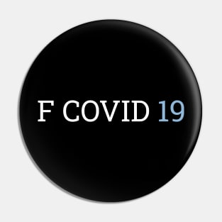 F Covid 19 Pin